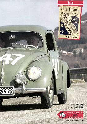 Mit dem legendäre Käfer auf den Spurer der Mille Miglia